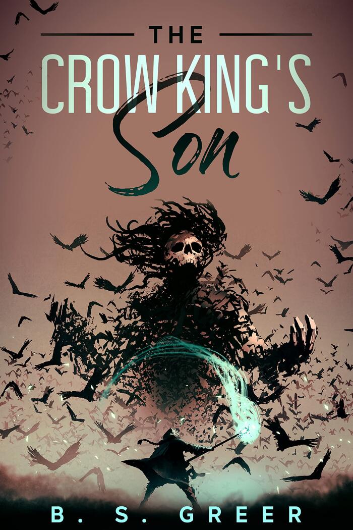 The Crow King's Son: A Fantasy Epic Poem