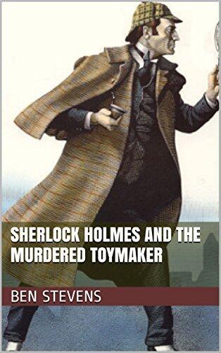 Sherlock Holmes and the Murdered Toymaker