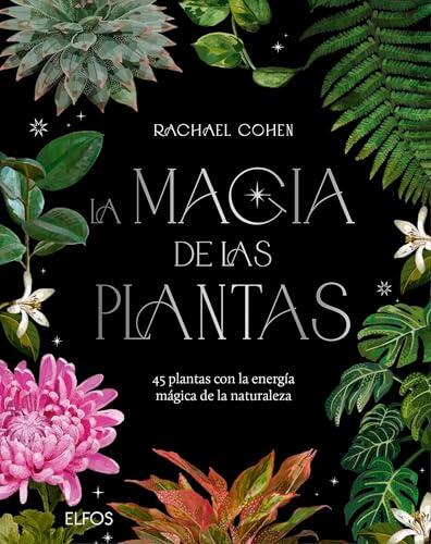 La magia de las plantas