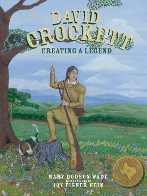 David Crockett: Creating a Legend
