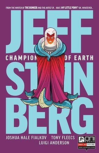 Jeff Steinberg: Champion of Earth #4