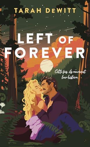 Left of forever: Après Savor It (Spunes t. 2)