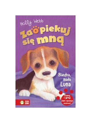 Zaopiekuj się mną. Biedna, mała Luna