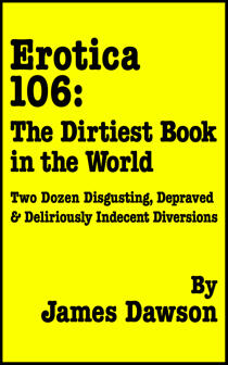 Erotica 106: The Dirtiest Book in the World