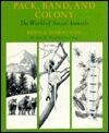 Pack, Band and Colony: The World of Social Animals