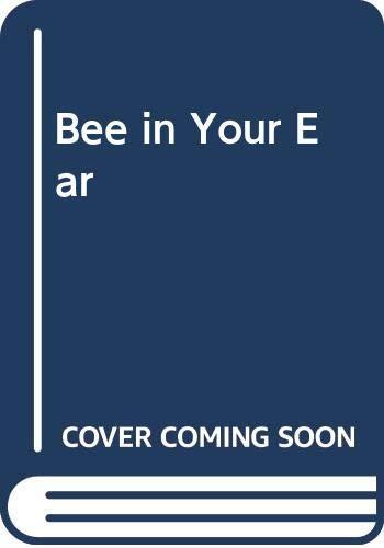 Bee in Your Ear