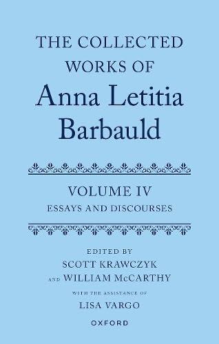 The Collected Works of Anna Letitia Barbauld: Volume 4: Essays and Discourses