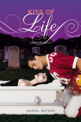 Generation Dead: Kiss of Life