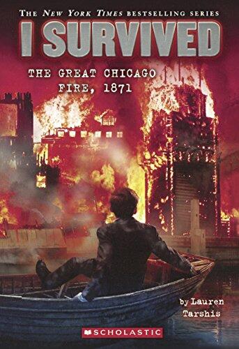 I Survived The Great Chicago Fire, 1871