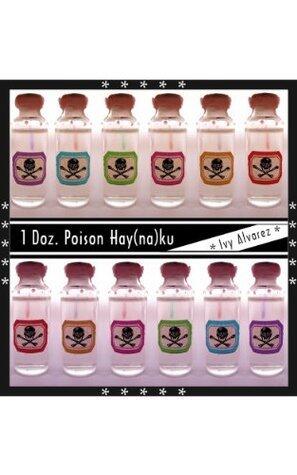 One Dozen Poison Hay(na)ku