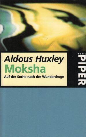 Moksha: Auf der Suche nach der Wunderdroge
