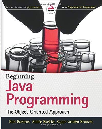 Beginning Java Programming: The Object-Oriented Approach (1st Edition)