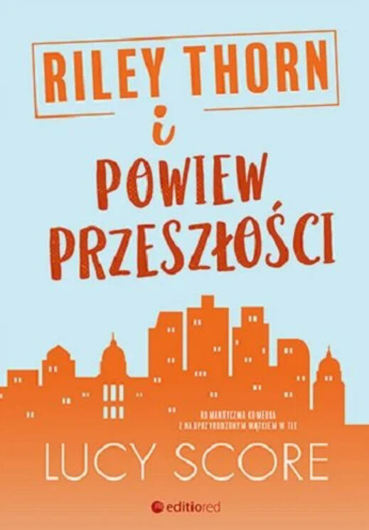 Riley Thorn i powiew przeszłości