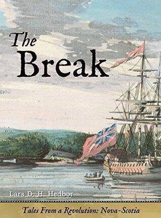 The Break: Tales from a Revolution (Nova Scotia)