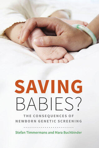 Saving Babies?: The Consequences of Newborn Genetic Screening