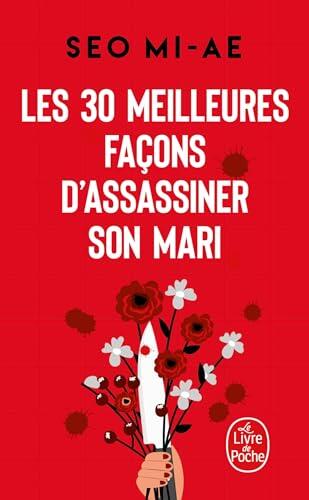 Les 30 meilleures façons d'assassiner son mari: