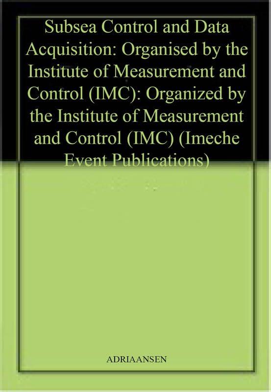 Subsea Control and Data Acquisition: Organised by the Institute of Measurement and Control (IMC)
