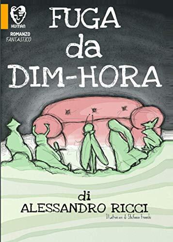 Fuga da Dim-Hora: (Human)