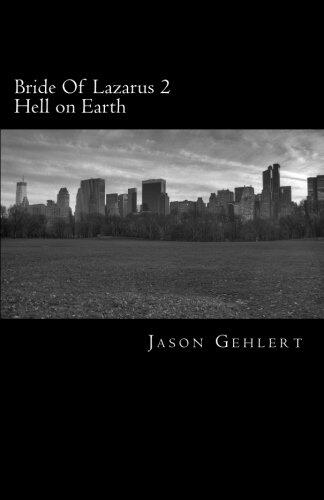 Bride Of Lazarus 2: Hell On Earth