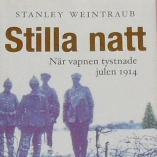 Stilla natt: när vapnen tystnade julen 1914