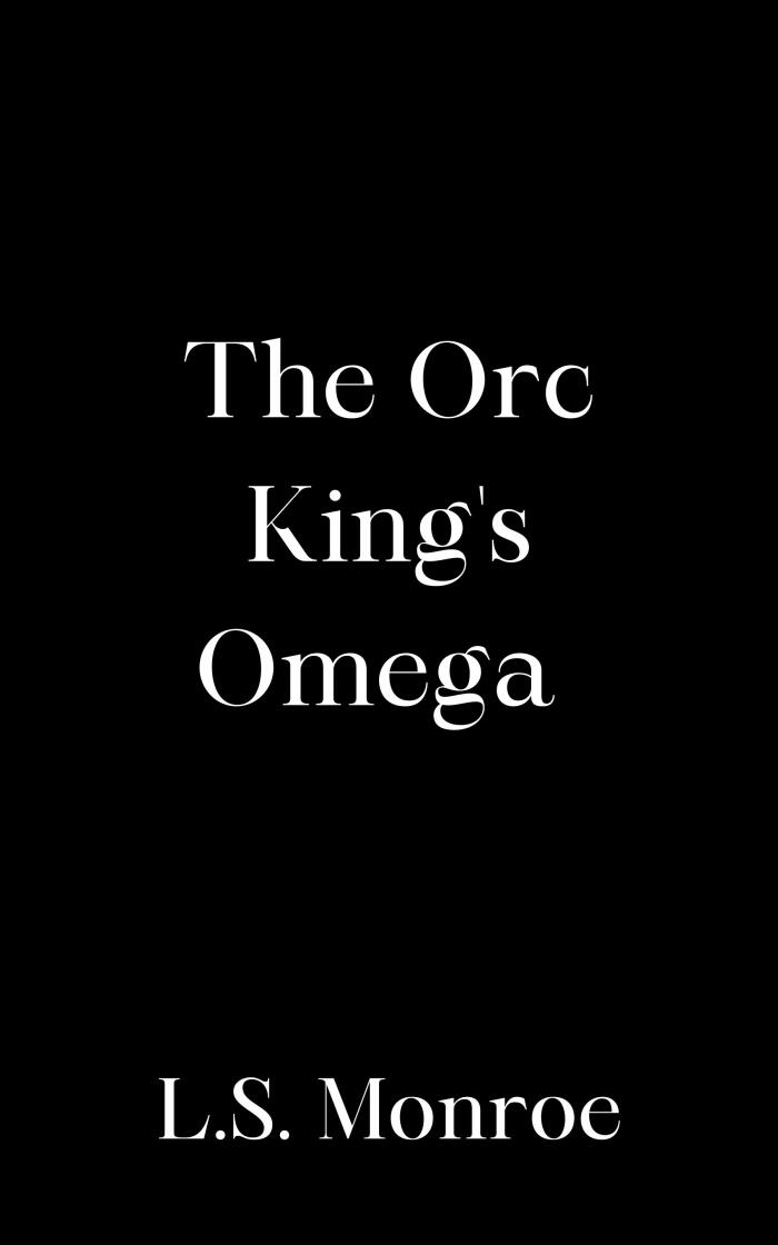 The Orc King's Omega
