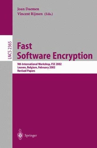 Fast Software Encryption: 9th International Workshop, FSE 2002, Leuven, Belgium, February 4-6, 2002. Revised Papers (Lecture Notes in Computer Science