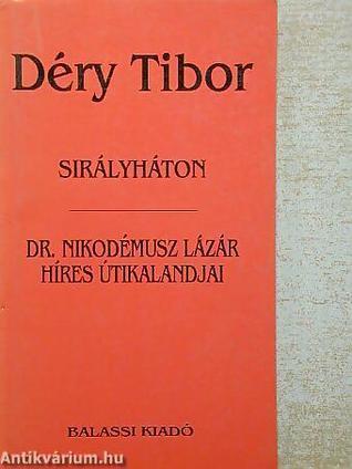 Sirályháton ; Dr. Nikodémusz Lázár híres útikalandjai