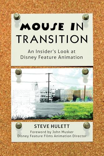 Mouse in Transition: An Insider's Look at Disney Feature Animation