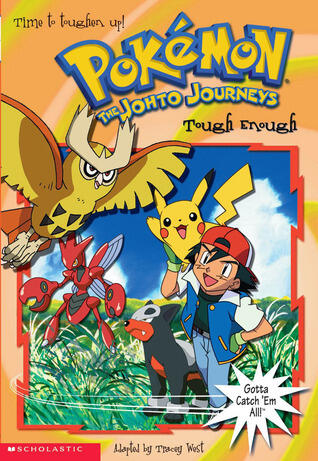Tough Enough: Pokemon The Johto Journeys