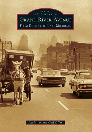 Grand River Avenue: From Detroit to Lake Michigan