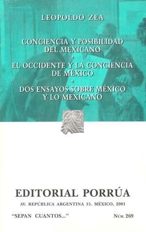 Conciencia y Posibilidad del Mexicano. El Occidente y la Conciencia de México. Dos Ensayos Sobre México y lo Mexicano.
