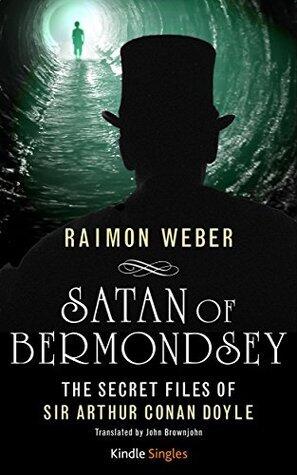 Satan of Bermondsey (Kindle Single)