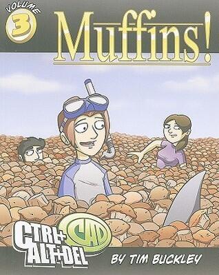 Ctrl+Alt+Del Volume 3: Muffins