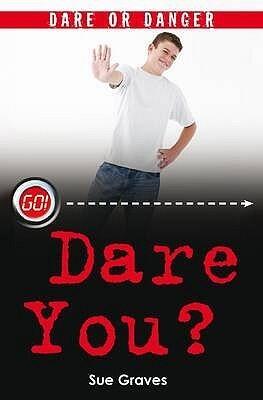 Dare You?