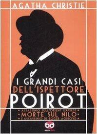 I grandi casi dell'ispettore Poirot: Assassinio sull'Orient Express / Morte sul Nilo / L'assassinio di Roger Ackroyd