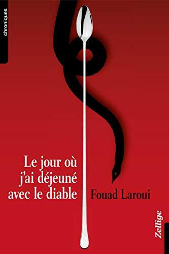Le jour où j'ai déjeuné avec le Diable