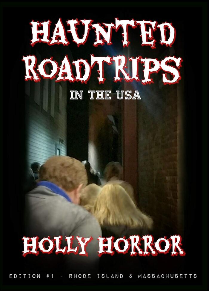 Haunted Road Trips in the USA: Edition #1 - Rhode Island & Massachusetts