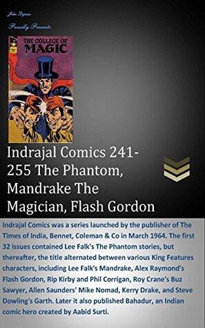 Indrajal Comics 241-255 The Phantom, Mandrake, Flash Gordon