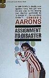 Assignment to Disaster