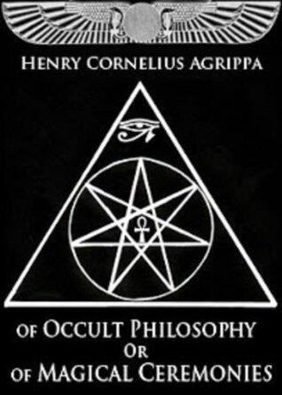 Of Occult Philosophy Or Of Magical Ceremonies The Book Iv