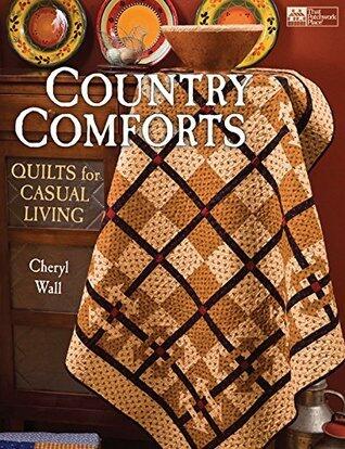 Country Comforts: Quilts for Casual Living