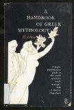 A Handbook of Greek Mythology: Including Its Extension to Rome