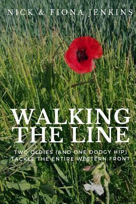 Walking the line: Two oldies (and one dodgy hip) tackle the entire Western Front
