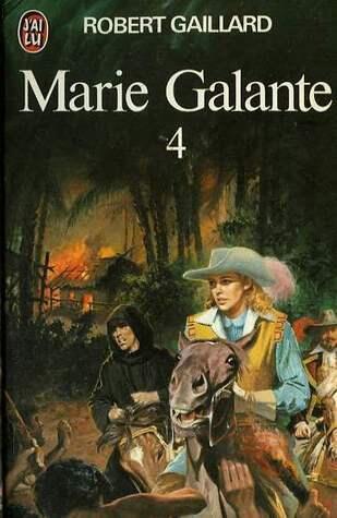 Marie Galante, Tome 4