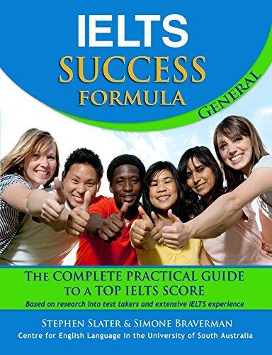 IELTS Success Formula General: The Complete Practical Guide to a Top IELTS Score