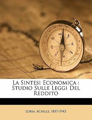 La sintesi economica: Studio sulle leggi del reddito
