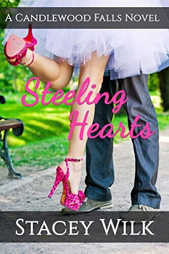 Steeling Hearts: A Candlewood Falls Novel
