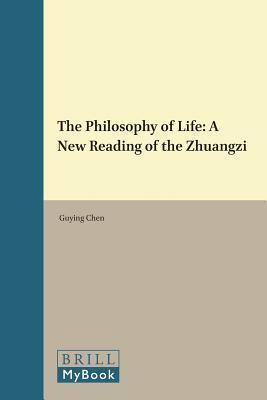 The Philosophy of Life: A New Reading of the Zhuangzi