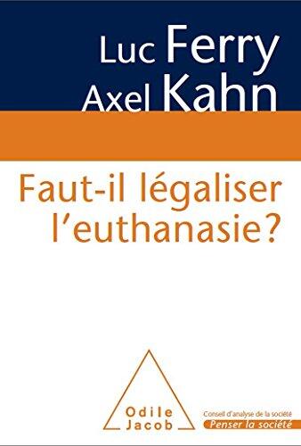 Faut Il Légaliser L'euthanasie?