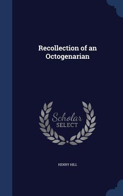Recollection of an Octogenarian